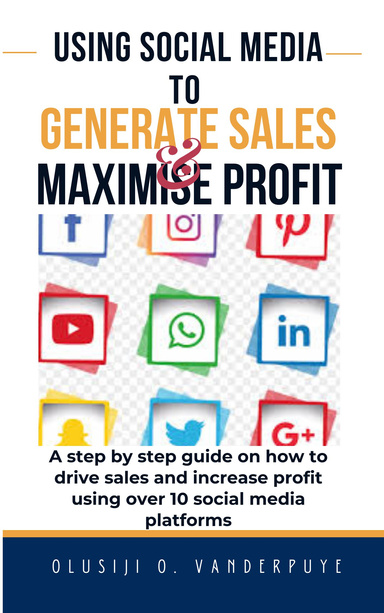 Using Social Media to Generate Sales and Maximise Profit