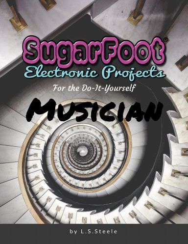 SugarFoot Electronic Projects
