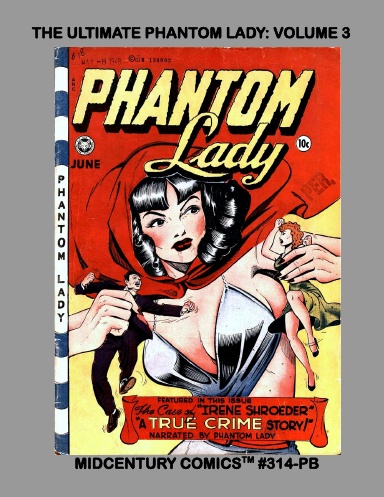 The Ultimate Phantom Lady: Volume 3 (PB)
