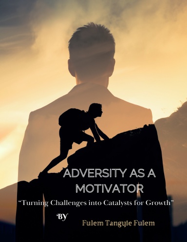Adversity as a Motivator