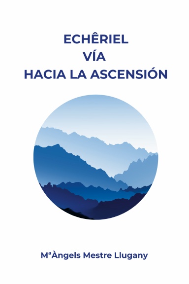 Echêriel Via Hacia la Ascensión