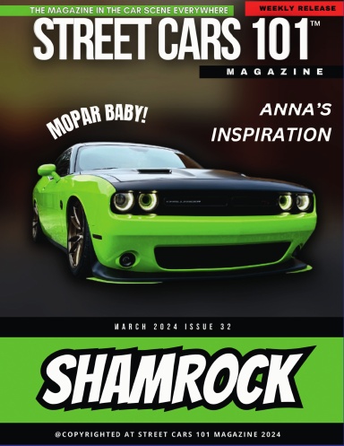 Street Cars 101 Magazine- March 2024 Issue 32
