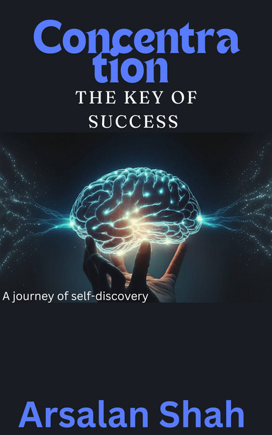 Concentration: The key of success