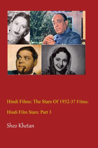 Hindi Films: The Stars Of 1932-37 Films: Hindi Film Stars: Part 3