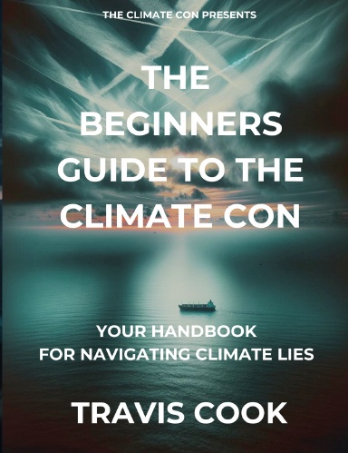 The Beginners Guide To The Climate Con