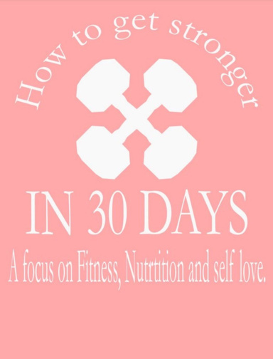 How to get stronger in 30 days