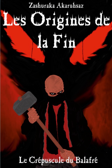Les Origines de la Fin: Le Crépuscule du Balafré