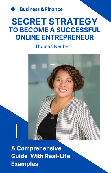 Secret Strategy to Become a Successful Online Entrepreneur