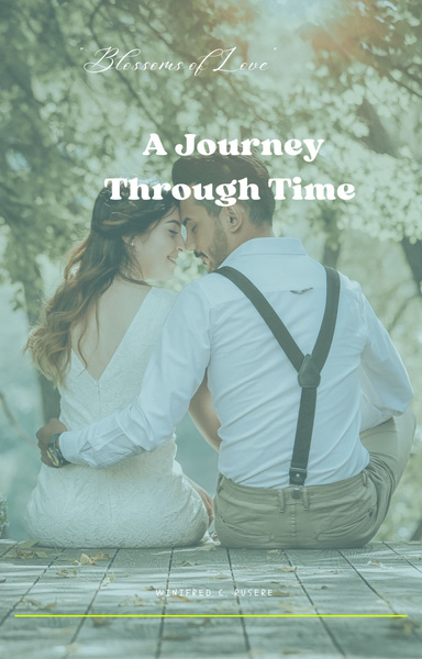 Blossoms of Love A Journey Through Time