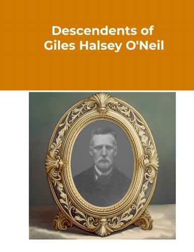 Descendants of Giles Halsey O'Neil