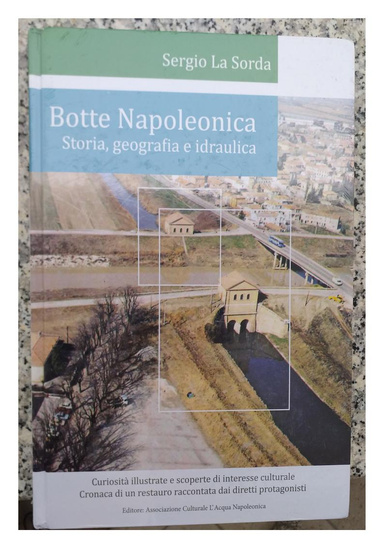 Botte Napoleonica Storia, geografia e idraulica