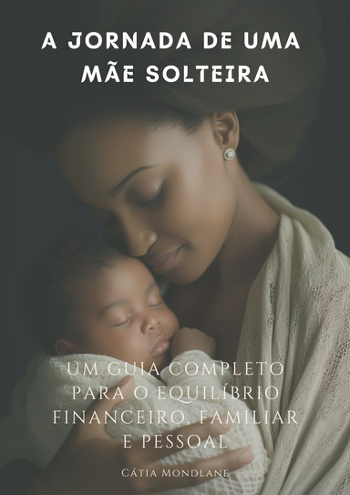 A jornada de uma mãe solteira