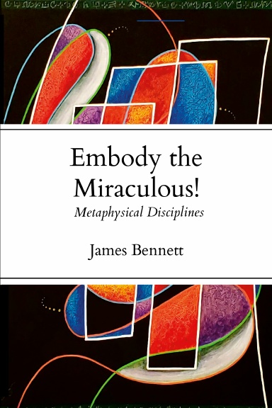Embody the Miraculous!