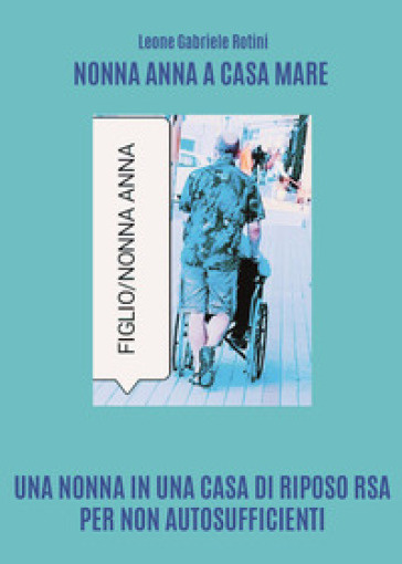 NONNA ANNA A CASA MARE.