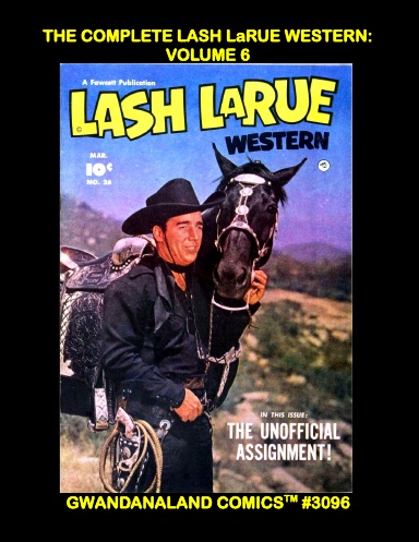 The Complete Lash LaRue Western: Volume 6