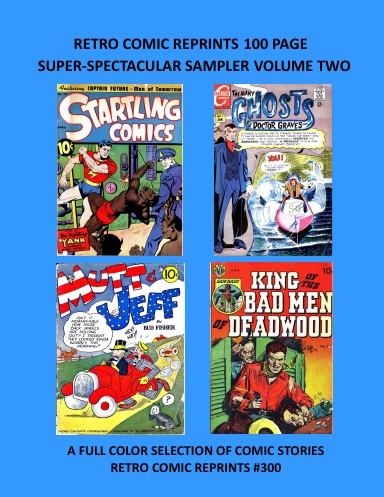 RETRO COMIC REPRINTS 100 PAGE SUPER-SPECTACULAR SAMPLER VOLUME TWO