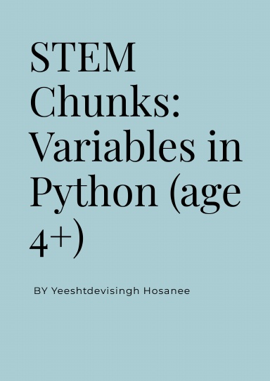 STEM Chunks: Variables in Python (age 4+)