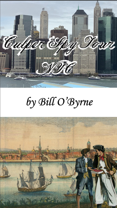 Culper Spy Tour ~ NYC