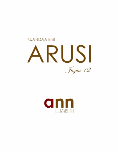 Kuandaa Bibi Arusi - Juzuu 12 – Ann Elizabeth