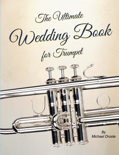 The Ultimate Wedding Book For Trumpet