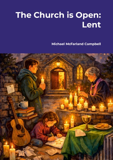 The Church is Open: Lent