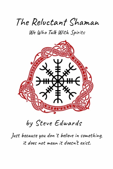 The Reluctant Shaman