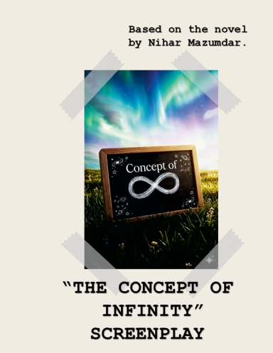 Screenplay: Concept of Infinity