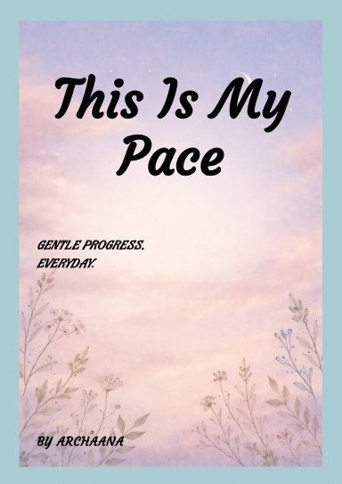 This Is My Pace