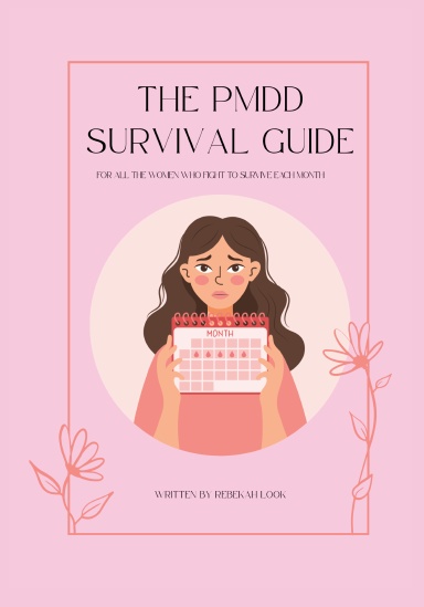 The PMDD Survival Guide