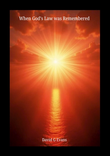 When God's Law was Remembered