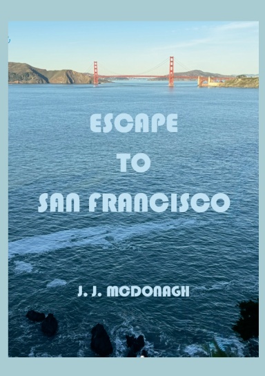 ESCAPE TO SAN FRANCISCO