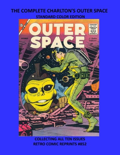 THE COMPLETE CHARLTON'S OUTER SPACE STANDARD COLOR EDITION