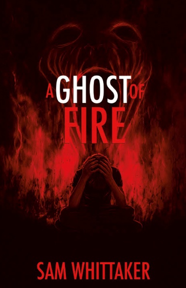 A Ghost of Fire
