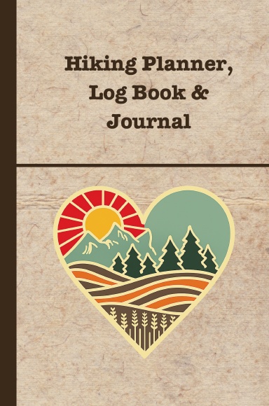 Hiking Planner, Log Book, & Journal