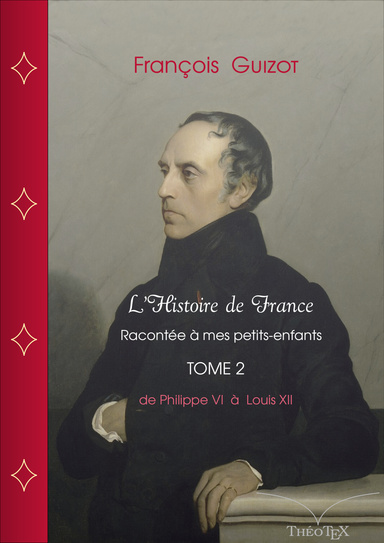 L'Histoire de France racontée à mes petits-enfants, Tome 2