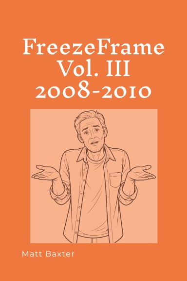 FreezeFrame Vol. III 2008-2010