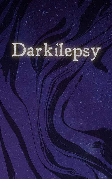 Darkilepsy