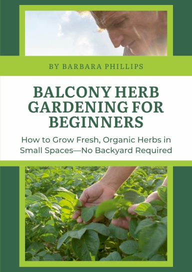 Balcony Herb Gardening for Beginners