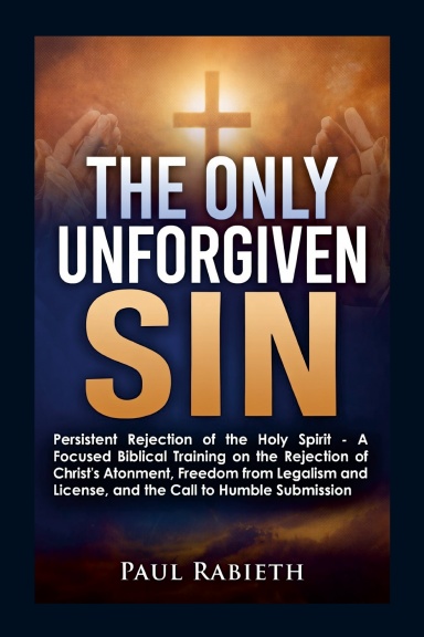 The Only Unforgiven Sin
