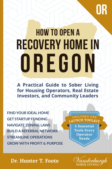 How to Open a Recovery Home in Oregon