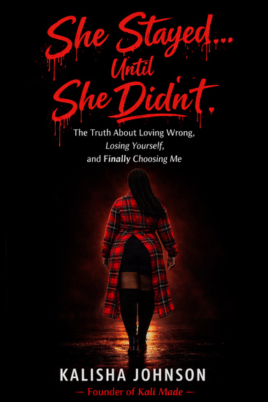 She Stayed.... Until She Didnt