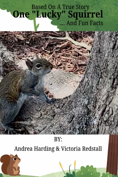 One Lucky Squirrel