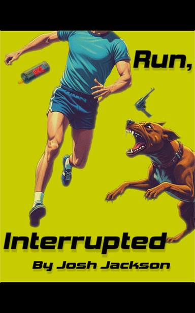 Run, Interrupted