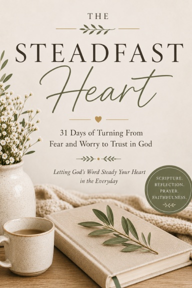 The Steadfast Heart Journal For Moms