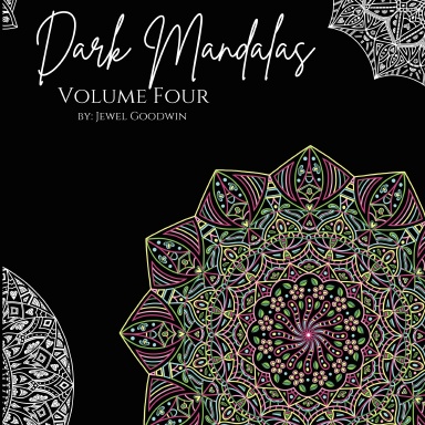 Dark Mandalas Volume Four