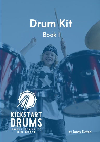 Kickstart Drums. Drum Kit. Book 1. (Spiral Bound).