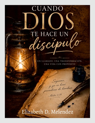 Cuando Dios Te Hace Un Discípulo