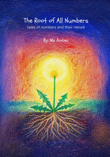 The Root of All Numbers