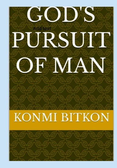 God's pursuit of Man