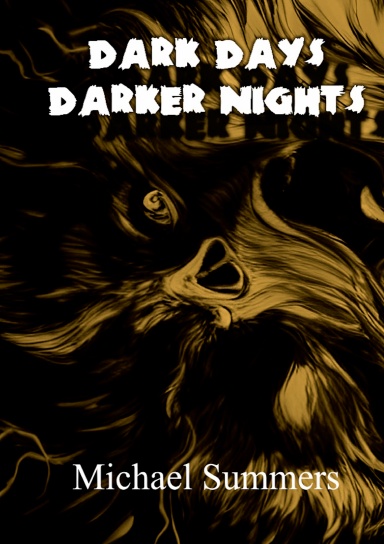 Dark Days Darker Nights (Resized)